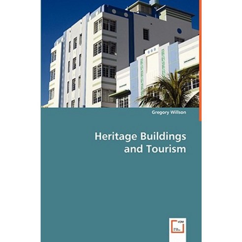 Heritage Buildings and Tourism Paperback, VDM Verlag Dr. Mueller E.K.