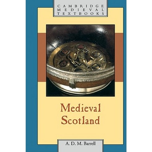 Medieval Scotland, Cambridge University Press