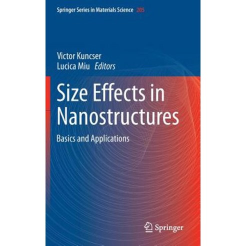 Size Effects in Nanostructures: Basics and Applications Hardcover, Springer
