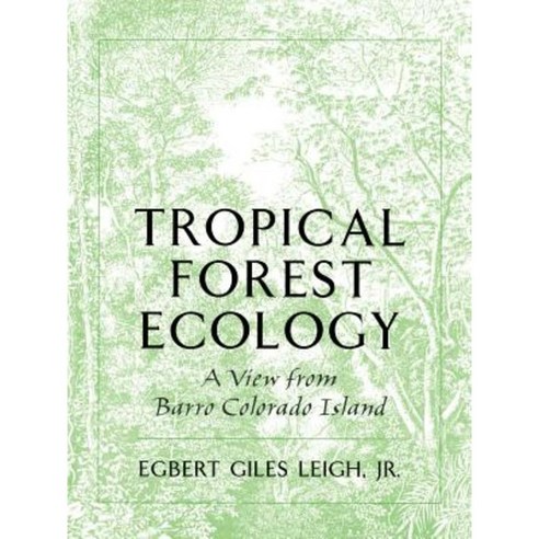 Tropical Forest Ecology: A View from Barro Colorado Island Paperback, Oxford University Press, USA