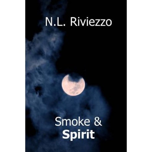 Smoke & Spirit Paperback, Createspace