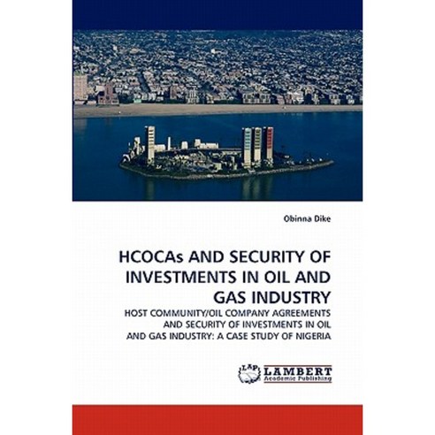 Hcocas and Security of Investments in Oil and Gas Industry Paperback, LAP Lambert Academic Publishing