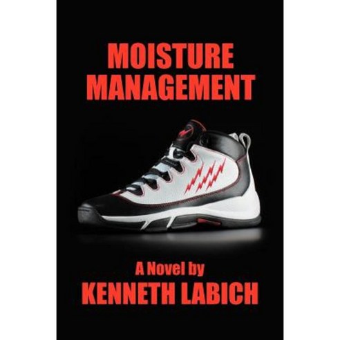 Moisture Management Paperback, Xlibris Corporation