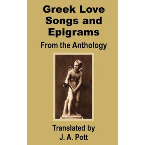 Greek Love Songs and Epigrams from the Anthology Paperback, Fredonia Books (NL)