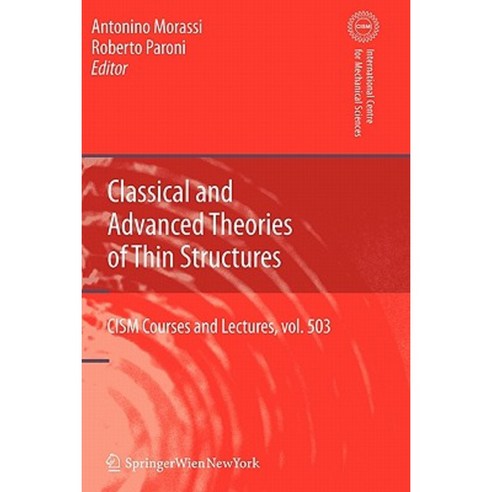 Classical and Advanced Theories of Thin Structures: Mechanical and Mathematical Aspects Paperback, Springer