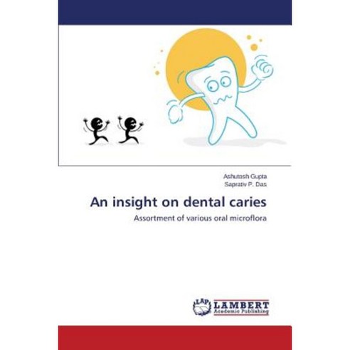 An Insight on Dental Caries Paperback, LAP Lambert Academic Publishing