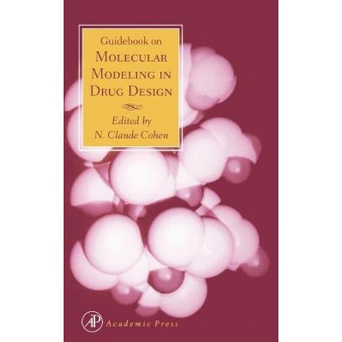 Guidebook on Molecular Modeling in Drug Design Hardcover, Academic Press