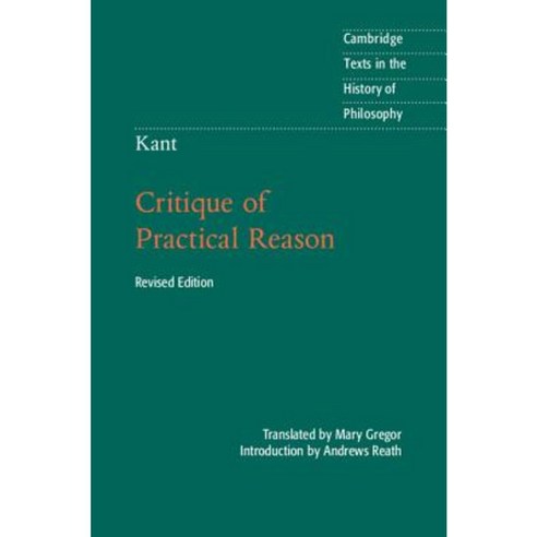 Kant: Critique of Practical Reason Hardcover, Cambridge University Press