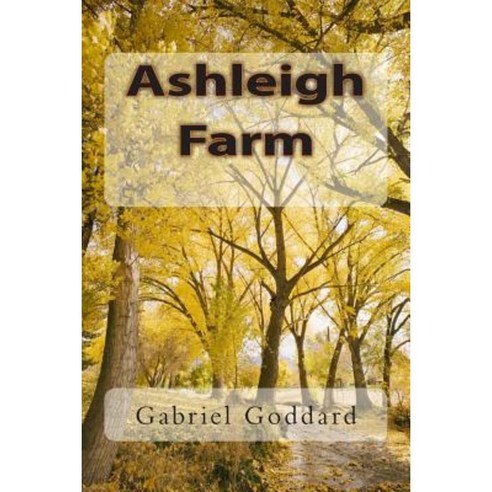 Ashleigh Farm Paperback, Createspace
