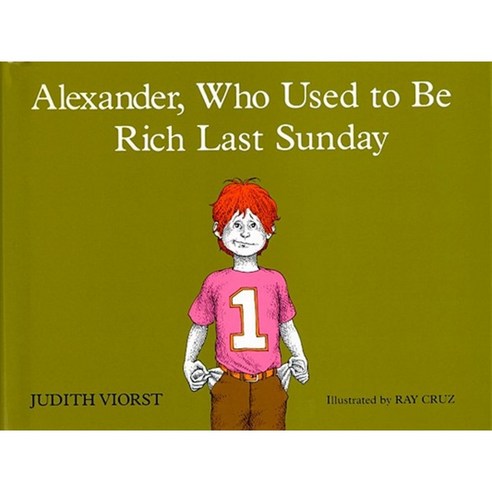 Alexander Who Used to Be Rich Last Sunday Hardcover, Atheneum Books for Young Readers