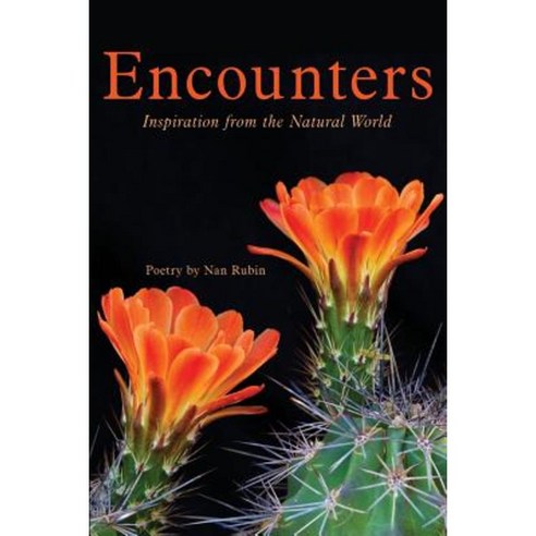 Encounters: Inspiration from the Natural World Paperback, Wheatmark