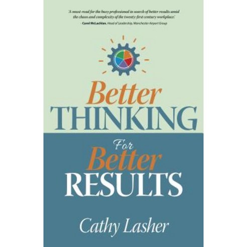 Better Thinking for Better Results Paperback, Panoma Press