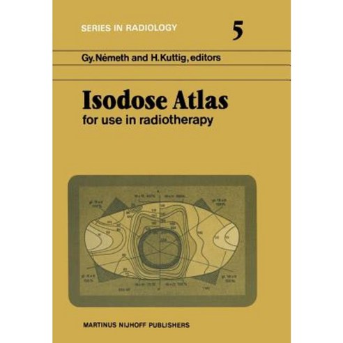 Isodose Atlas: For Use in Radiotherapy Paperback, Springer