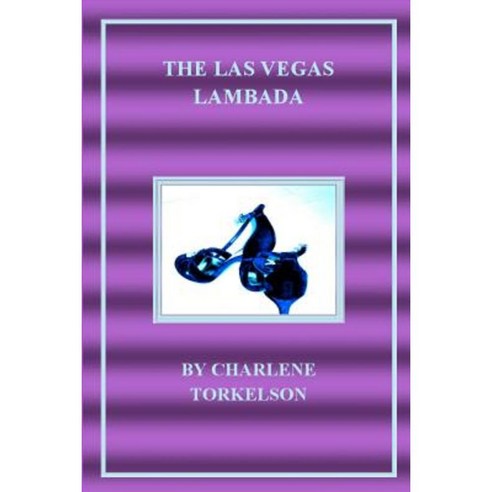 The Las Vegas Lambada: A Dancemaster Mystery Paperback, Charlene Torkelson