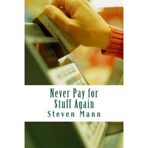 Never Pay for $Tuff Again Paperback, Createspace