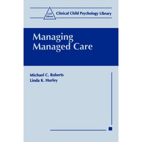 Managing Managed Care Paperback, Springer