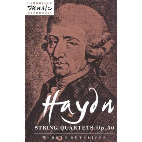Haydn:"String Quartets Op. 50", Cambridge University Press