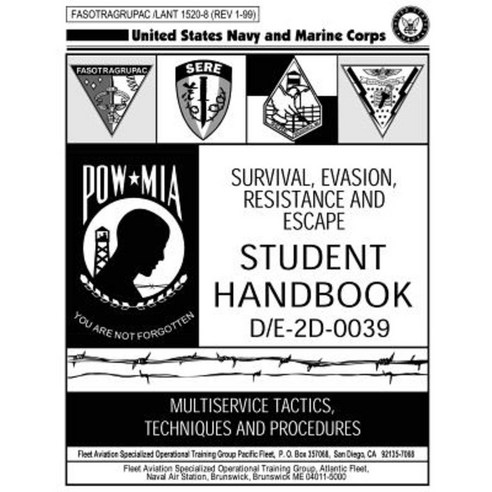Survival Evasion Resistance and Escape: Student Handbook Paperback, Createspace
