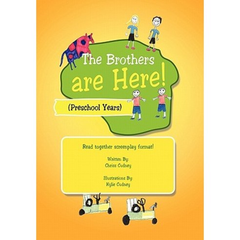 The Brothers Are Here!: Preschool Years Paperback, Xlibris Corporation