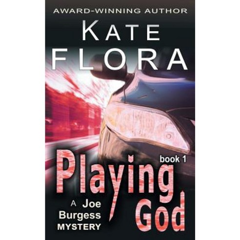 Playing God (a Joe Burgess Mystery Book 1) Paperback, Epublishing Works!