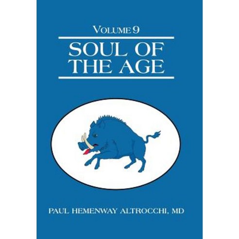 Soul of the Age: Volume 9 Hardcover, iUniverse