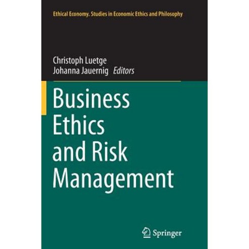 Business Ethics and Risk Management Paperback, Springer