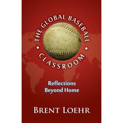 The Global Baseball Classroom Paperback, Summer Game Books