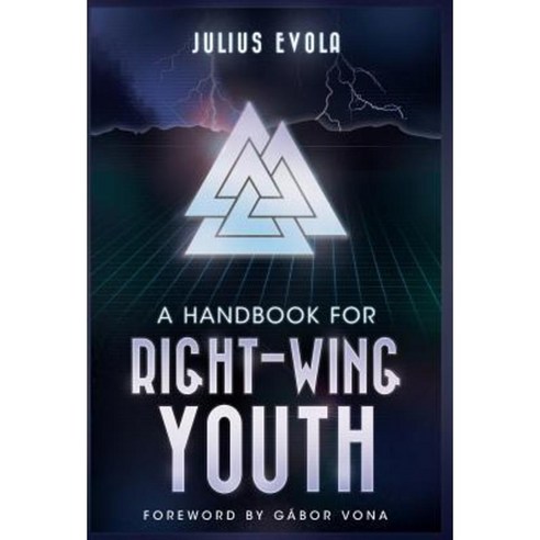 A Handbook for Right-Wing Youth Hardcover, Arktos Media Ltd