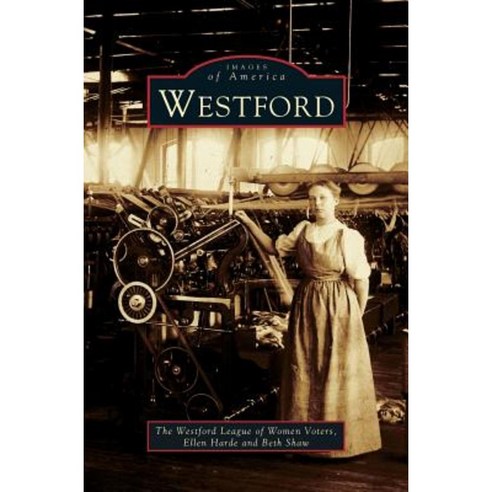 Westford Hardcover, Arcadia Publishing Library Editions