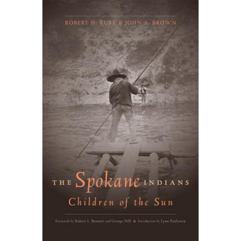 The Spokane Indians: Children of the Sun Paperback, University of Oklahoma Press