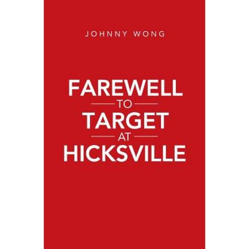 Farewell to Target at Hicksville Paperback, iUniverse