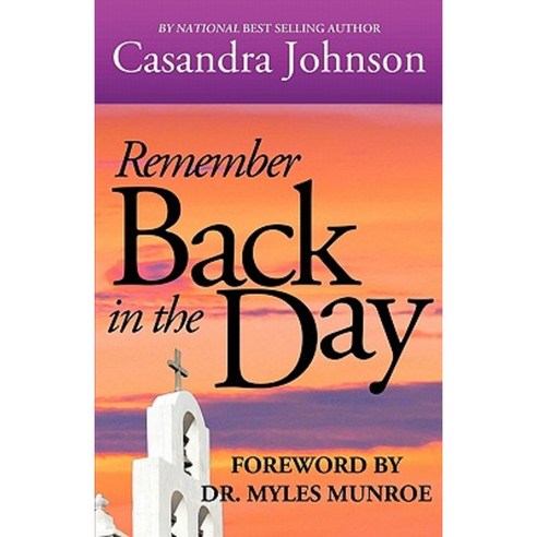 Remember Back in the Day Paperback, Kingdom Journey Press, Inc.