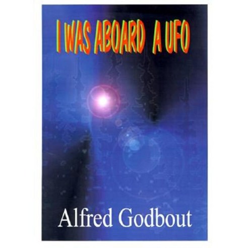 I Was Aboard a UFO Paperback, Authorhouse