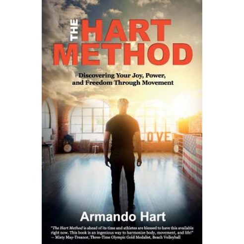 The Hart Method: Discovering Your Joy Power and Freedom Through Movement Paperback, Babypie Publishing
