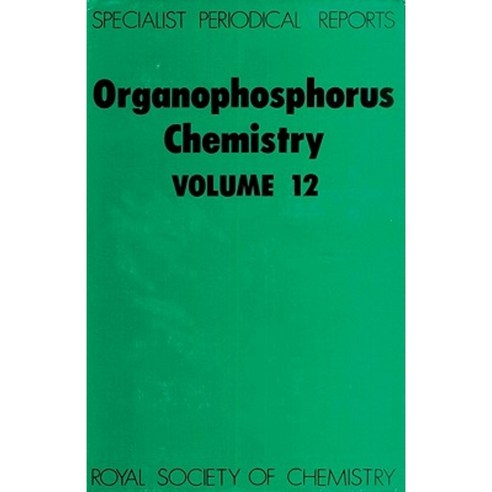 Organophosphorus Chemistry: Volume 12 Hardcover, Royal Society of Chemistry