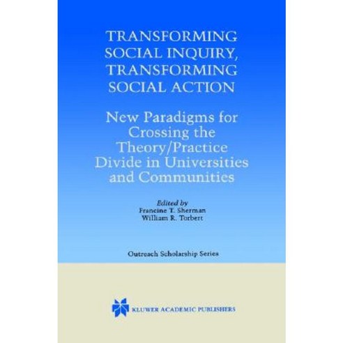 Transforming Social Inquiry Transforming Social Action Hardcover, Springer