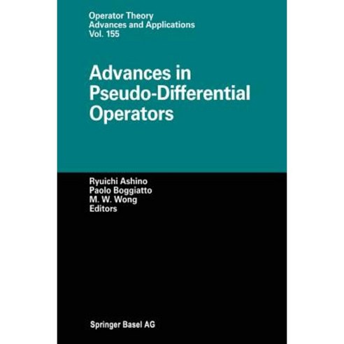 Advances in Pseudo-Differential Operators Paperback, Birkhauser