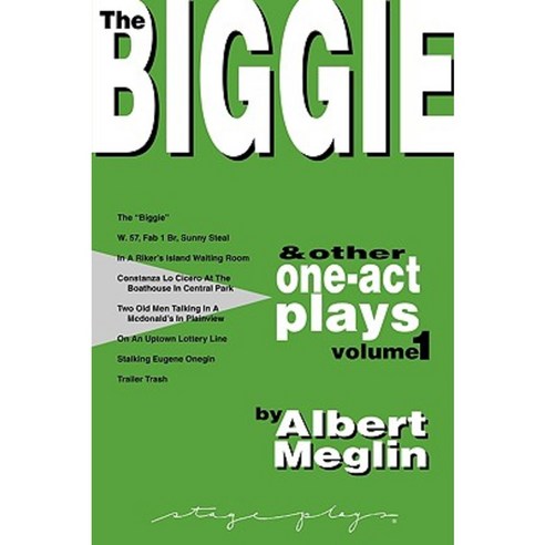 The Biggie and Other One-Act Plays Volume 1 by Albert Meglin Paperback, Stageplays Theatre Company