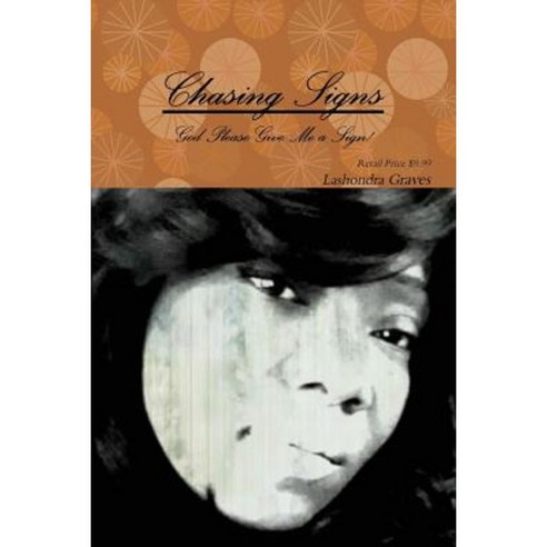 Chasing Signs Paperback, Lulu.com