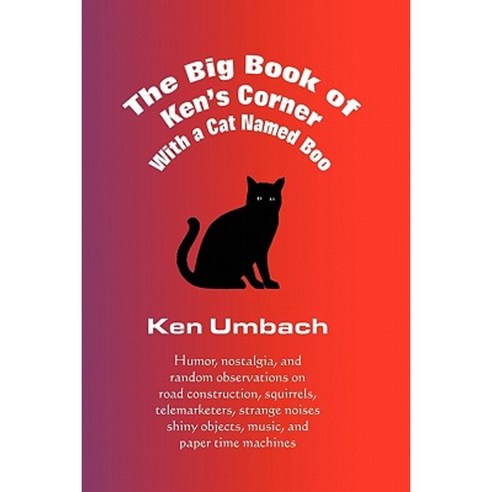 The Big Book of Ken''s Corner Paperback, Umbach Consulting & Publishing