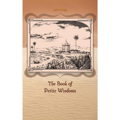 The Book of Petite Wisdoms Paperback, Createspace