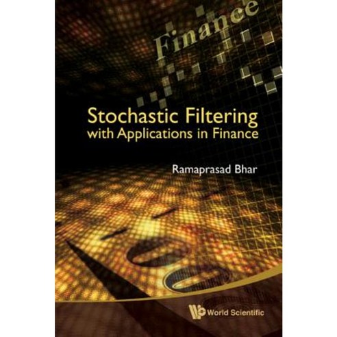 Stochastic Filtering with Applications in Finance Hardcover, World Scientific Publishing Company