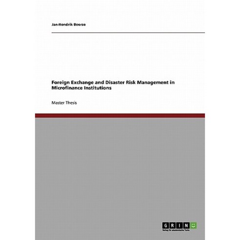 Foreign Exchange and Disaster Risk Management in Microfinance Institutions Paperback, Grin Publishing