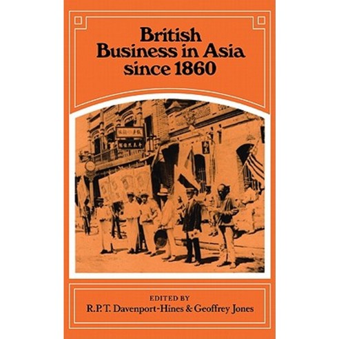 British Business in Asia Since 1860, Cambridge University Press