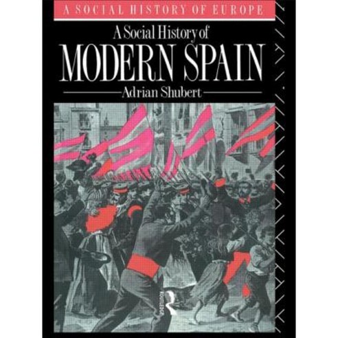 A Social History of Modern Spain Paperback, Routledge
