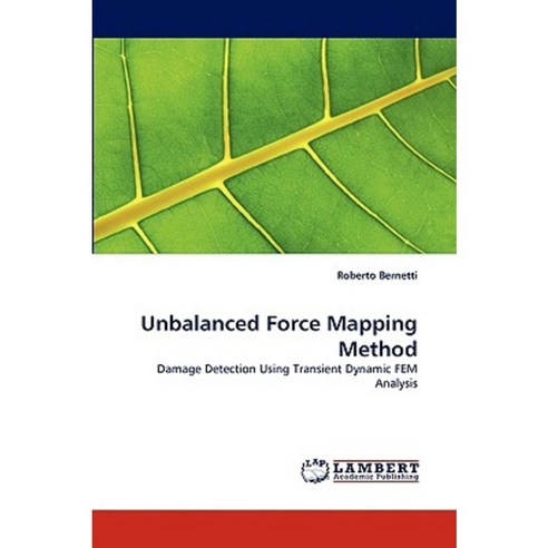 Unbalanced Force Mapping Method Paperback, LAP Lambert Academic Publishing