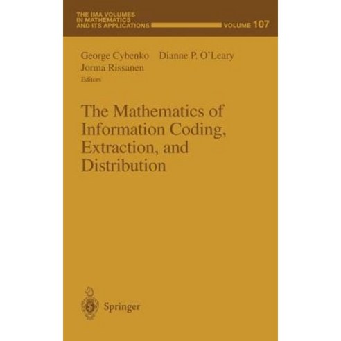 The Mathematics of Information Coding Extraction and Distribution Hardcover, Springer