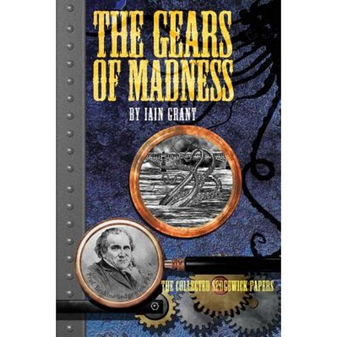 The Gears of Madness Paperback, Pigeon Park Press