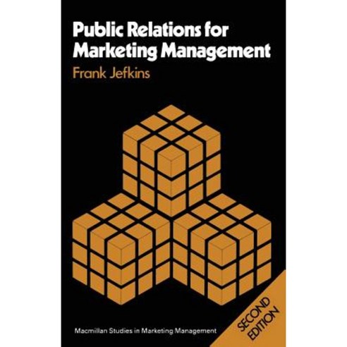 Public Relations for Marketing Management Paperback, Palgrave MacMillan