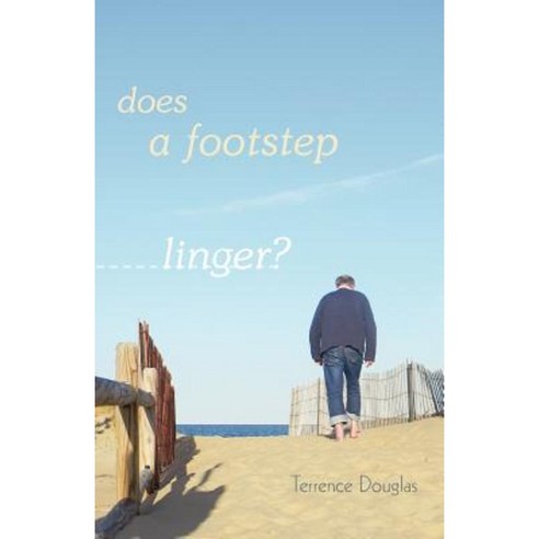 Does a Footstep Linger? Paperback, iUniverse